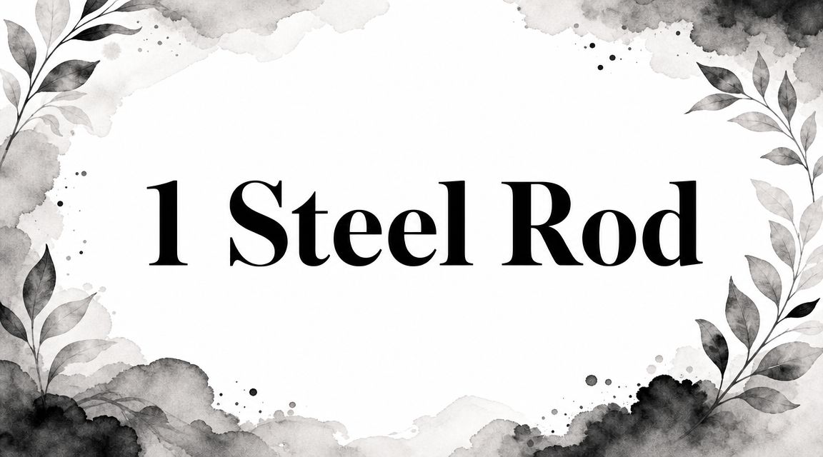 1 Steel Rod