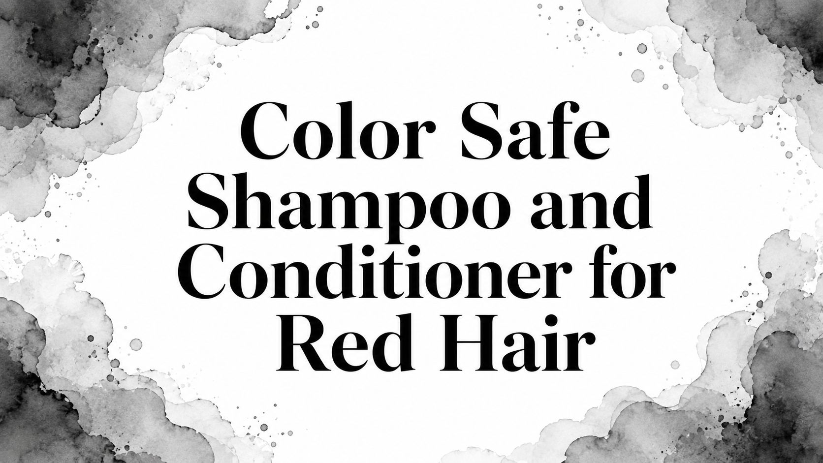 Color Safe Shampoo and Conditioner for Red Hair