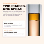 Two phases in one spray: argan oil phase and hydrating water phase
