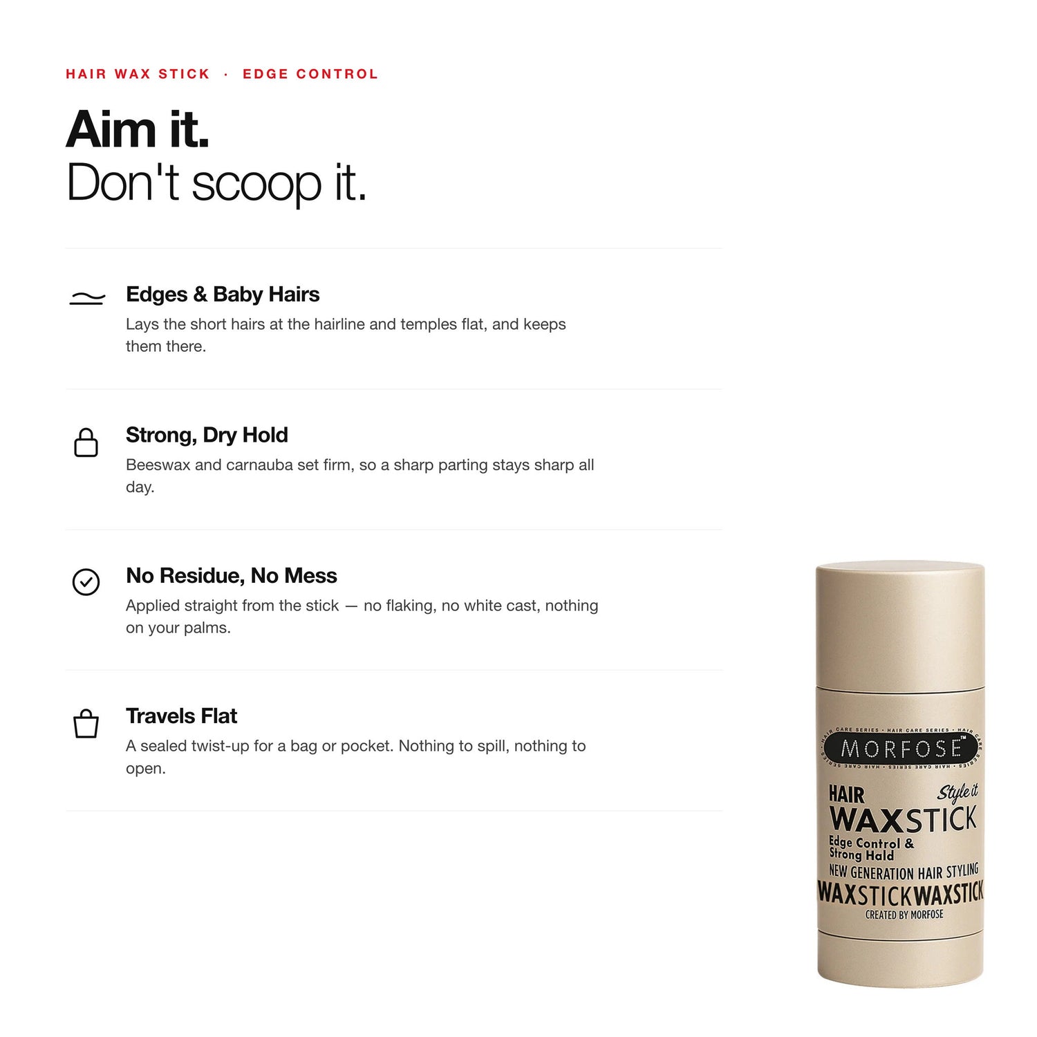 Morfose Hair Wax Stick key benefits: edge control, strong dry hold, no residue, travels flat