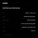 Ossion Dominican Merengue After Shave: size, scent, use and country of origin