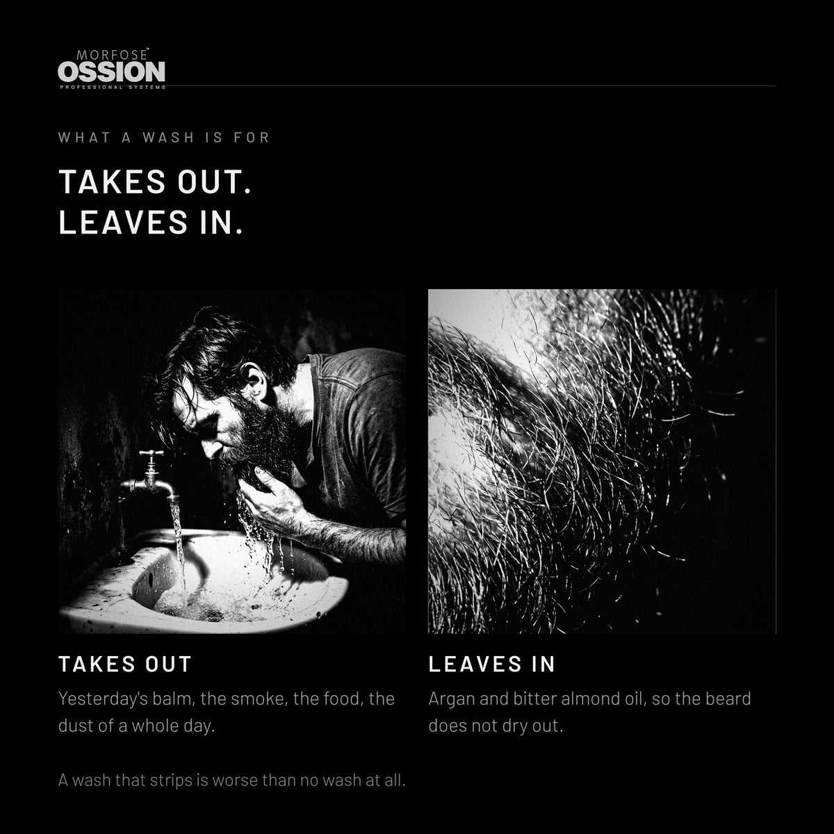 Ossion Beard Shampoo takes out the day and leaves the oils in