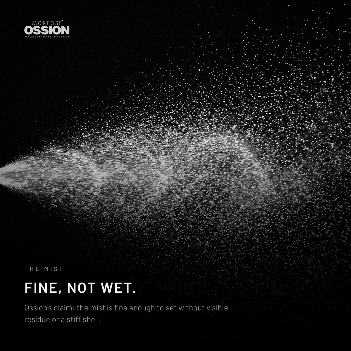 The fine mist of Ossion Hair Spray caught in a beam of light