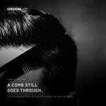 A comb going cleanly through hair set with Ossion Hair Spray