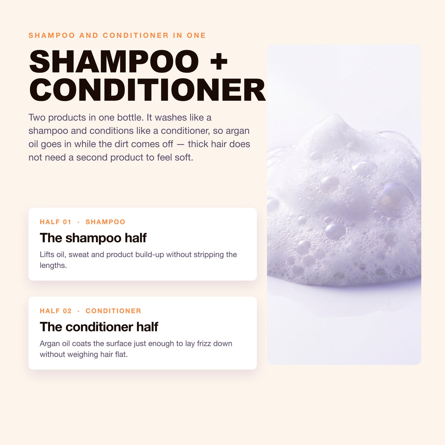 Two in one: the shampoo half and the conditioner half