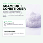 Two in one: the shampoo half and the conditioner half